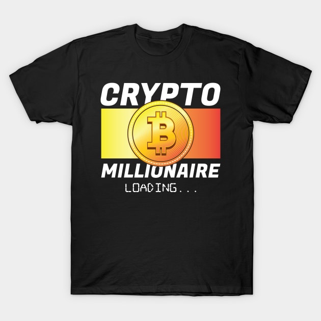 Crypto Millionaire Loading Miner Hodl Blockchain Bitcoin T-Shirt by Riffize